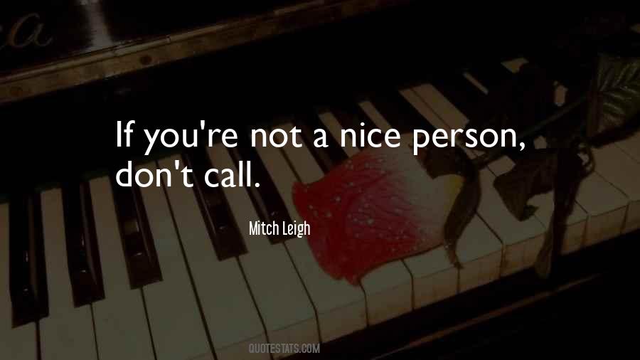 Mitch Leigh Quotes #519218