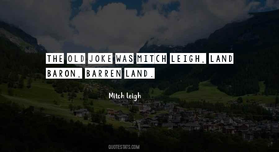 Mitch Leigh Quotes #570086