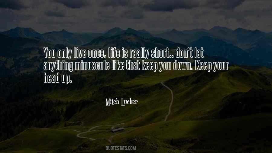 Mitch Lucker Quotes #43161