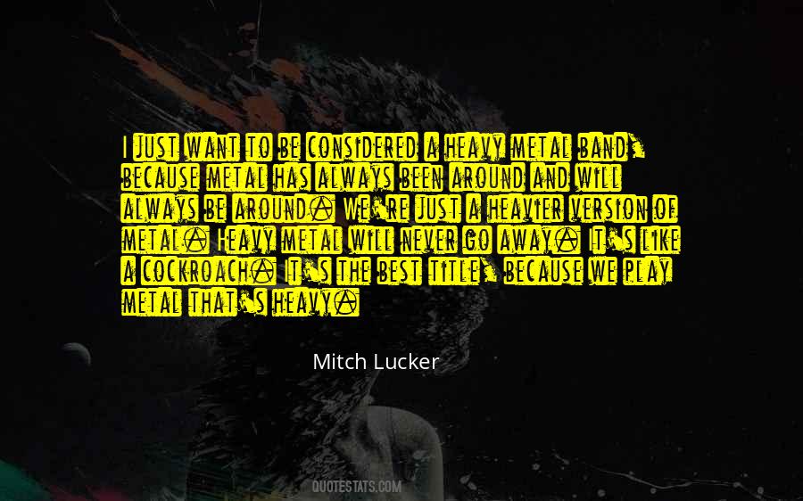 Mitch Lucker Quotes #798714