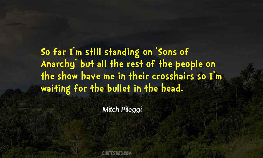 Mitch Pileggi Quotes #401731