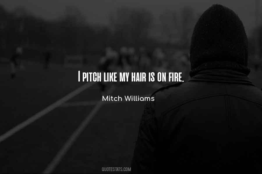 Mitch Williams Quotes #1604843 Mitch Williams Quotes #1604843