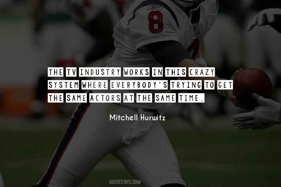 Mitchell Hurwitz Quotes #1045942