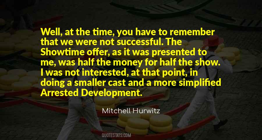 Mitchell Hurwitz Quotes #1268921