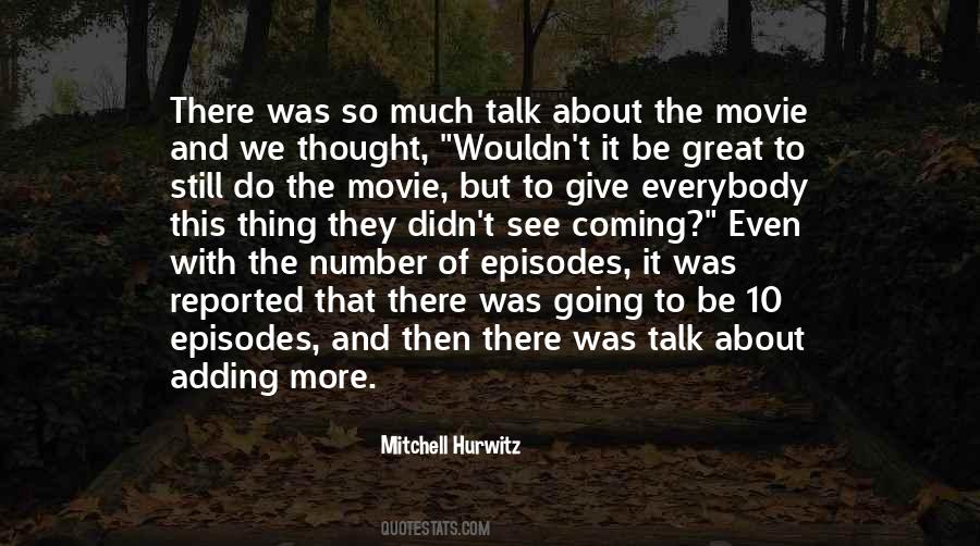 Mitchell Hurwitz Quotes #1400688