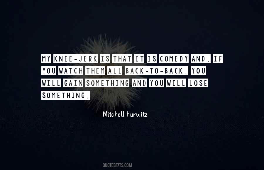 Mitchell Hurwitz Quotes #1617344