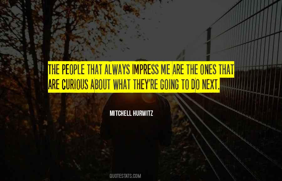 Mitchell Hurwitz Quotes #1769751