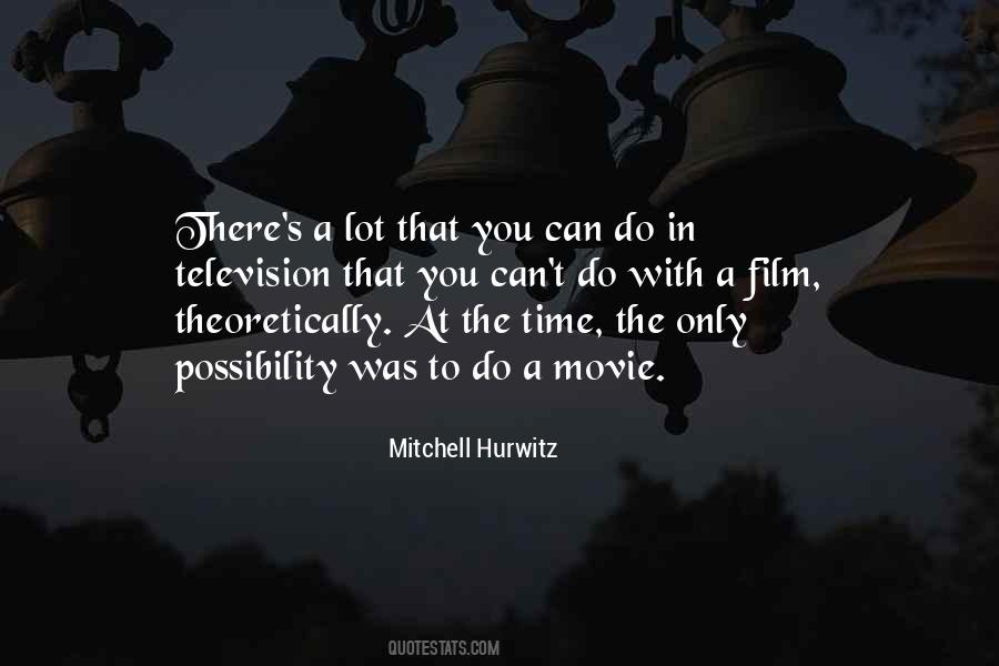 Mitchell Hurwitz Quotes #443552