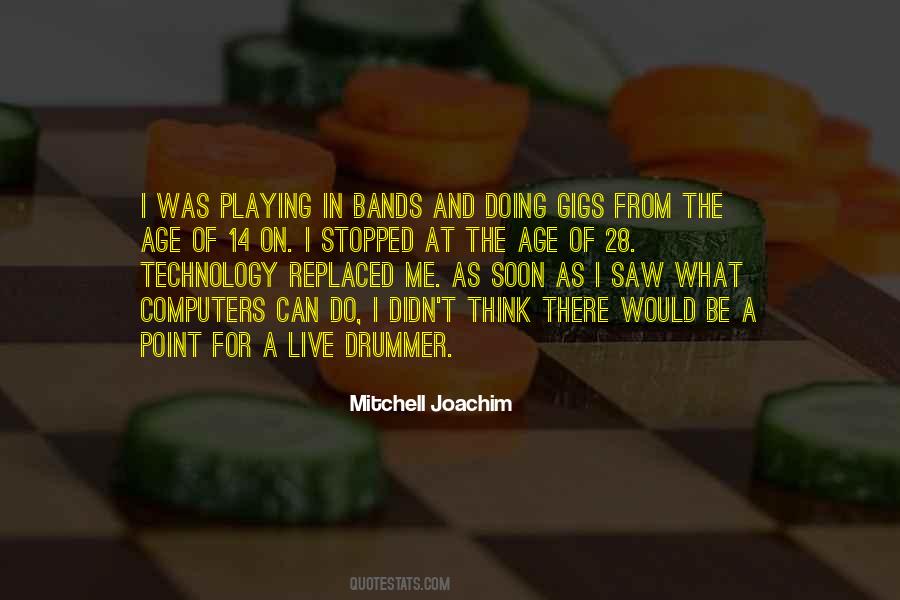 Mitchell Joachim Quotes #969550