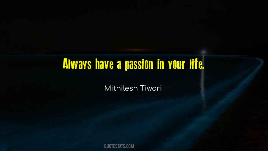 Mithilesh Tiwari Quotes #1738381