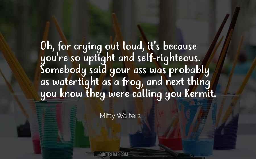 Mitty Walters Quotes #1284171