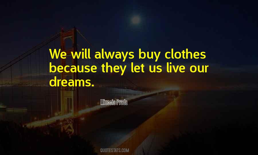 Miuccia Prada Quotes #1137930