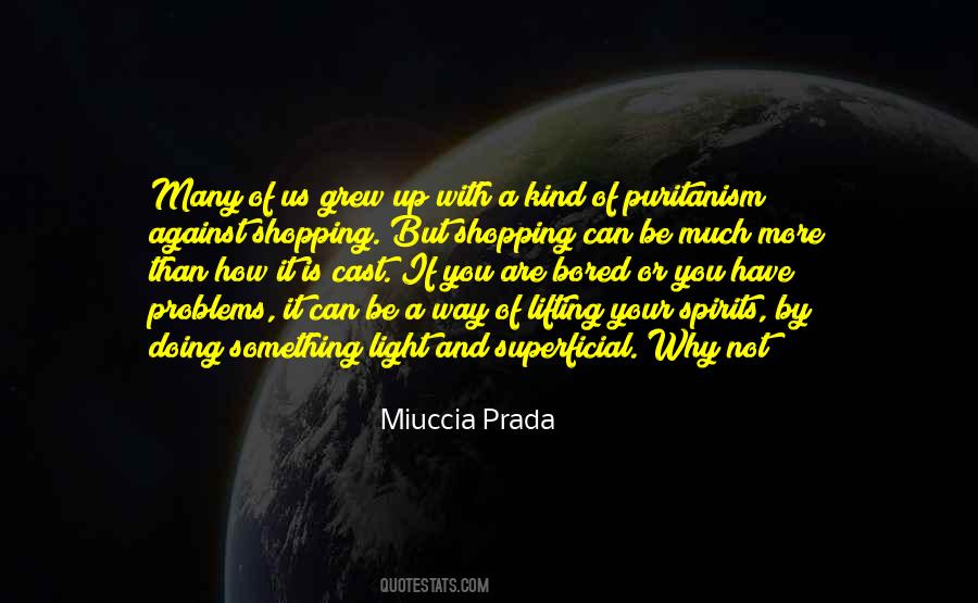 Miuccia Prada Quotes #1184442
