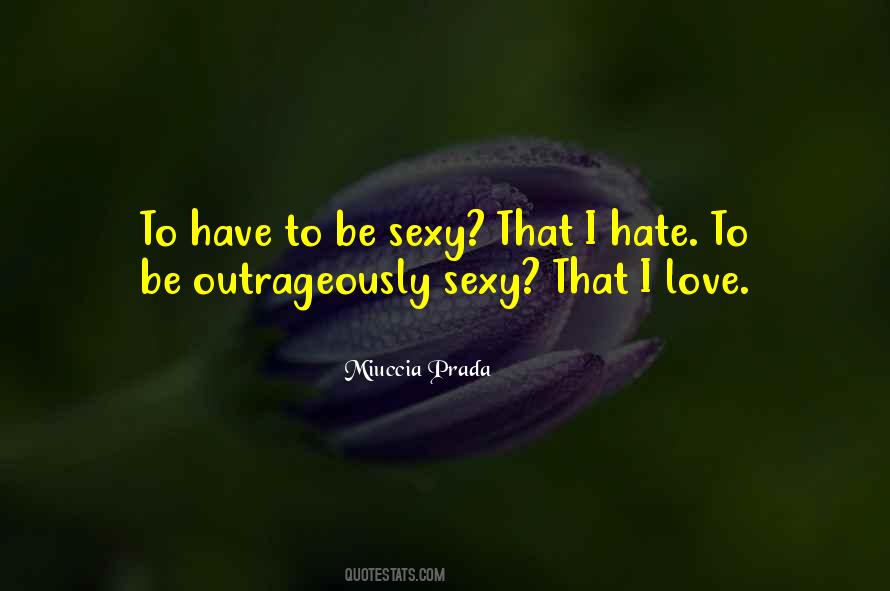 Miuccia Prada Quotes #1364638