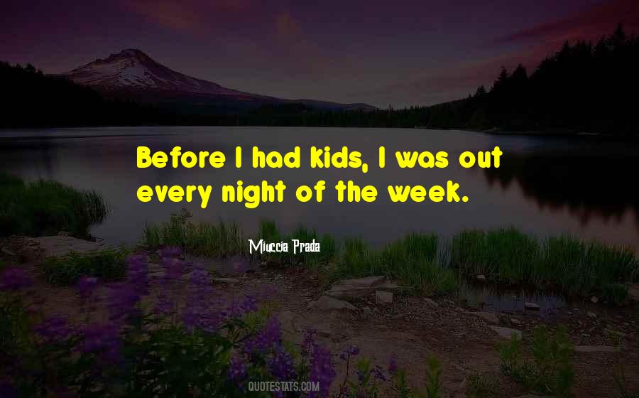 Miuccia Prada Quotes #1376016