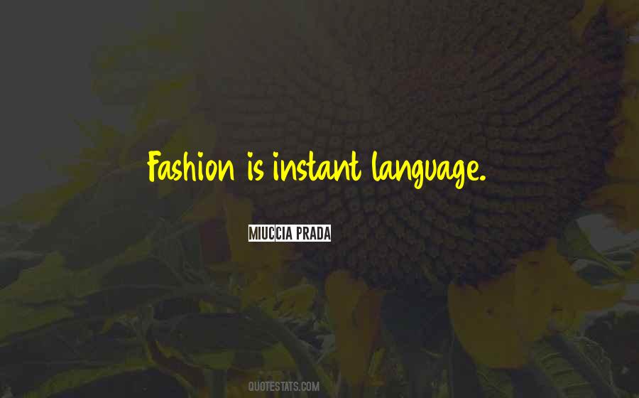 Miuccia Prada Quotes #1459134