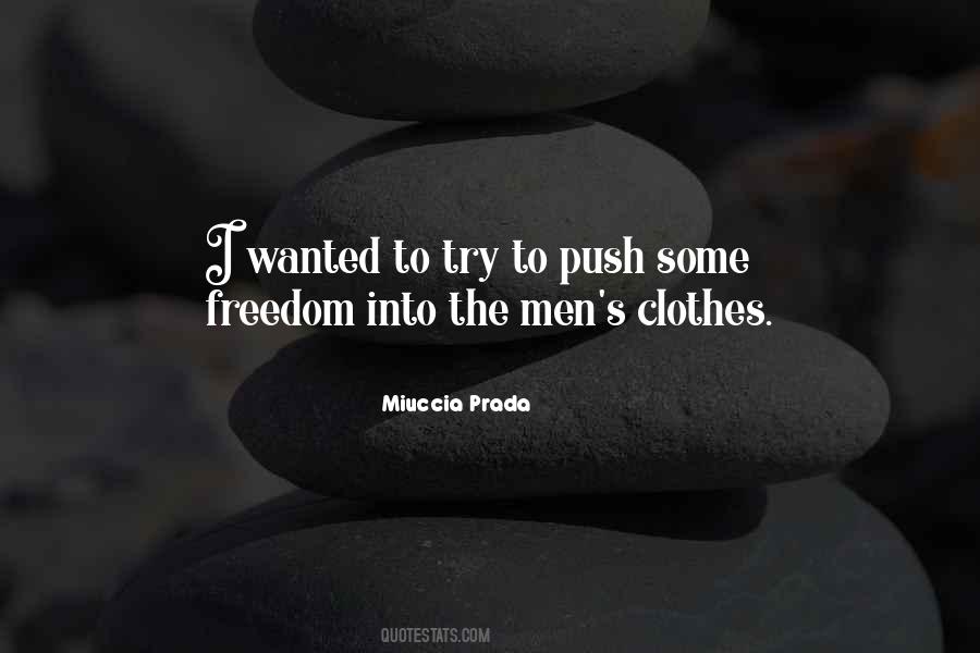 Miuccia Prada Quotes #1484111