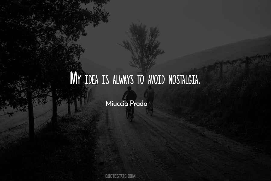 Miuccia Prada Quotes #1680867