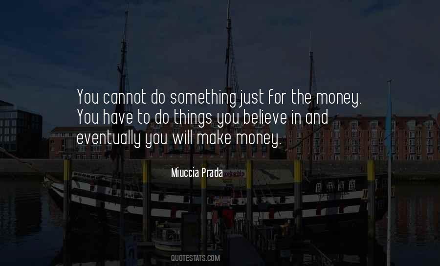 Miuccia Prada Quotes #1755743