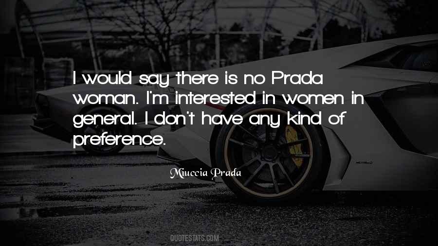 Miuccia Prada Quotes #1826849