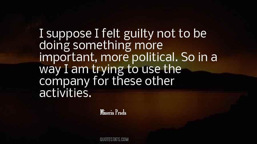 Miuccia Prada Quotes #1861197