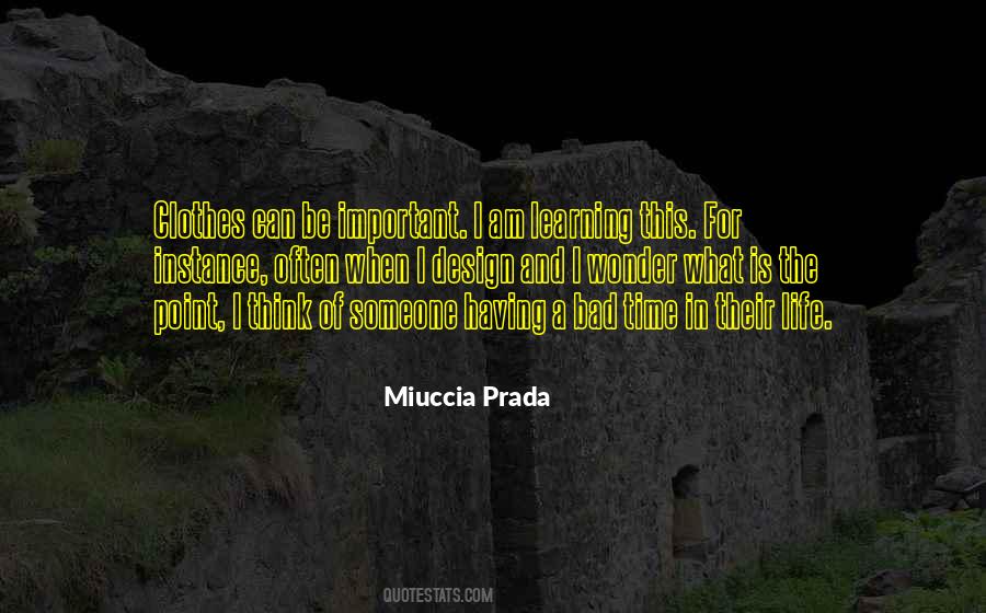 Miuccia Prada Quotes #197336