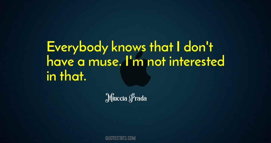 Miuccia Prada Quotes #197780