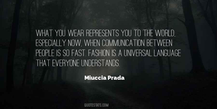 Miuccia Prada Quotes #376695