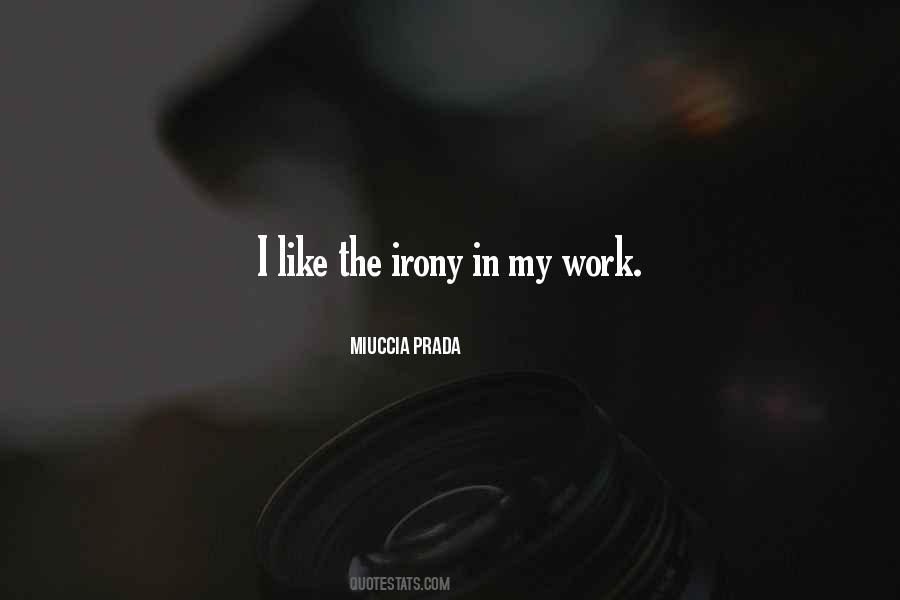 Miuccia Prada Quotes #552483