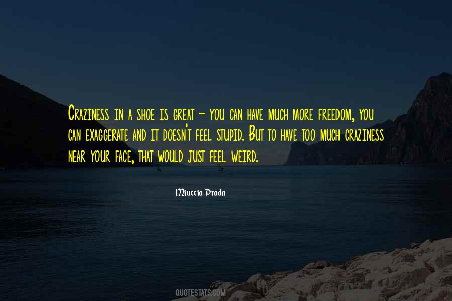 Miuccia Prada Quotes #579954