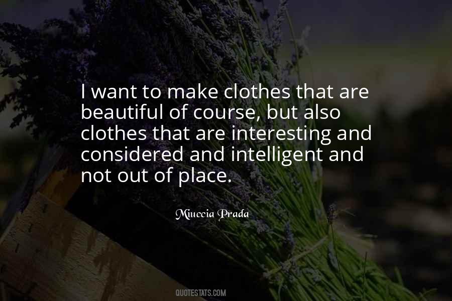 Miuccia Prada Quotes #774237