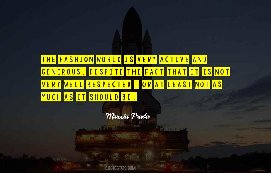 Miuccia Prada Quotes #917868