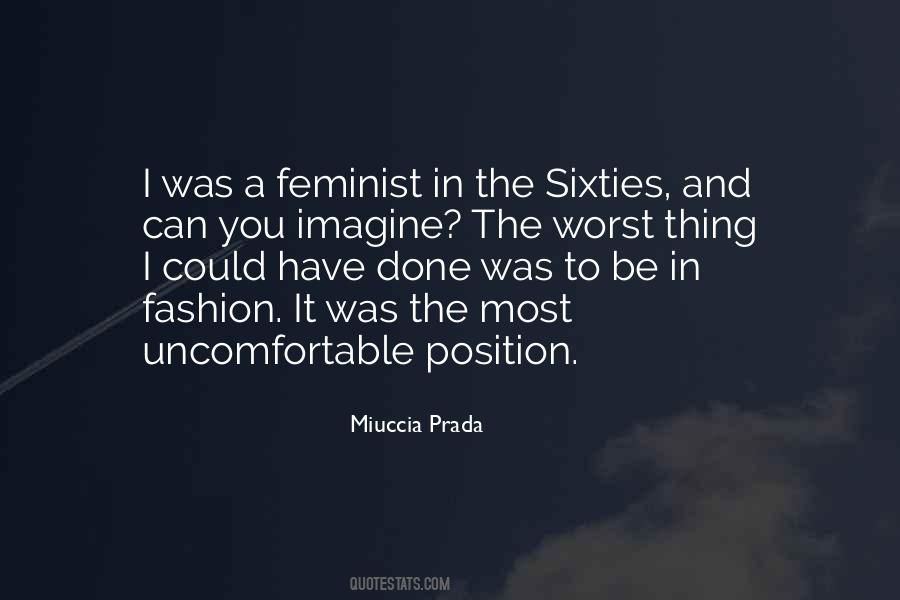 Miuccia Prada Quotes #928725