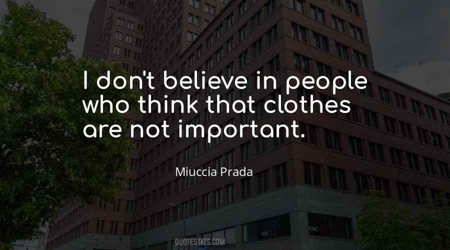 Miuccia Prada Quotes #968851
