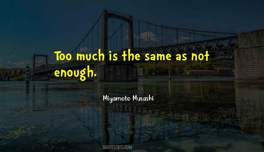Miyamoto Musashi Quotes #843672