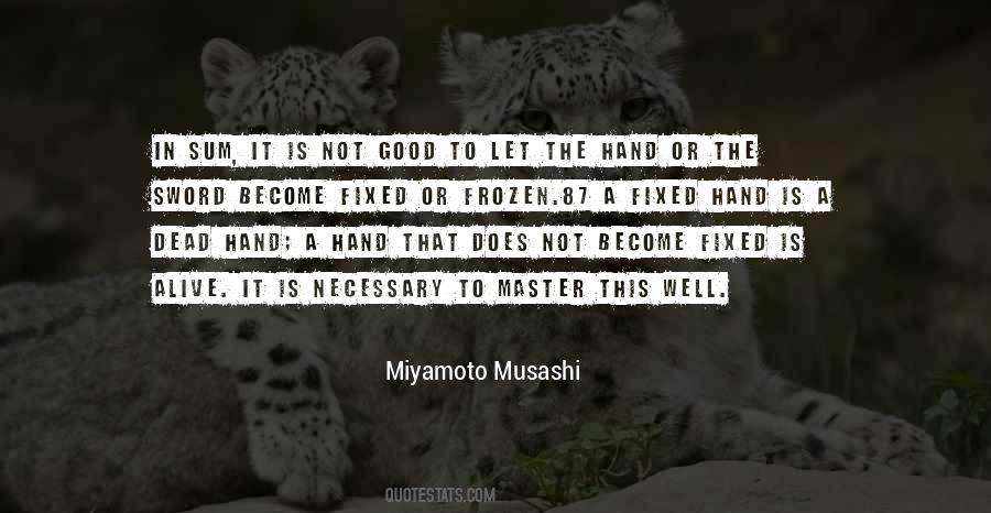Miyamoto Musashi Quotes #984291