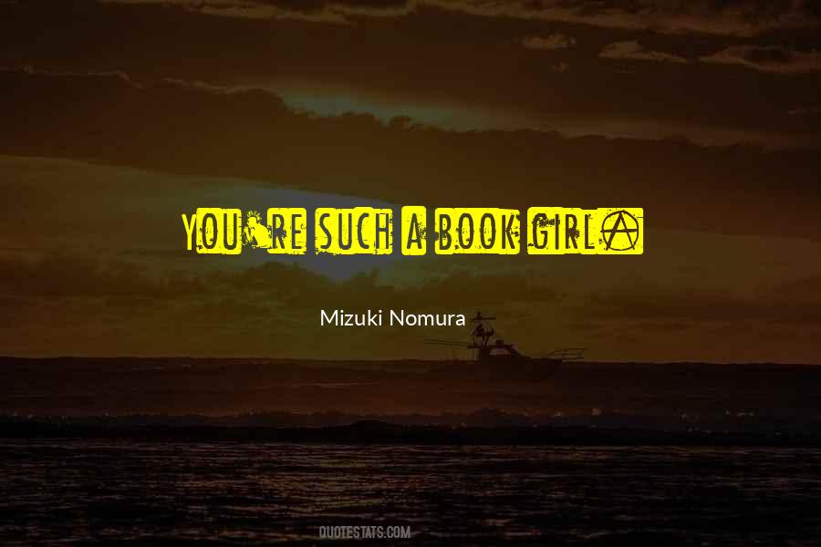 Mizuki Nomura Quotes #1045365