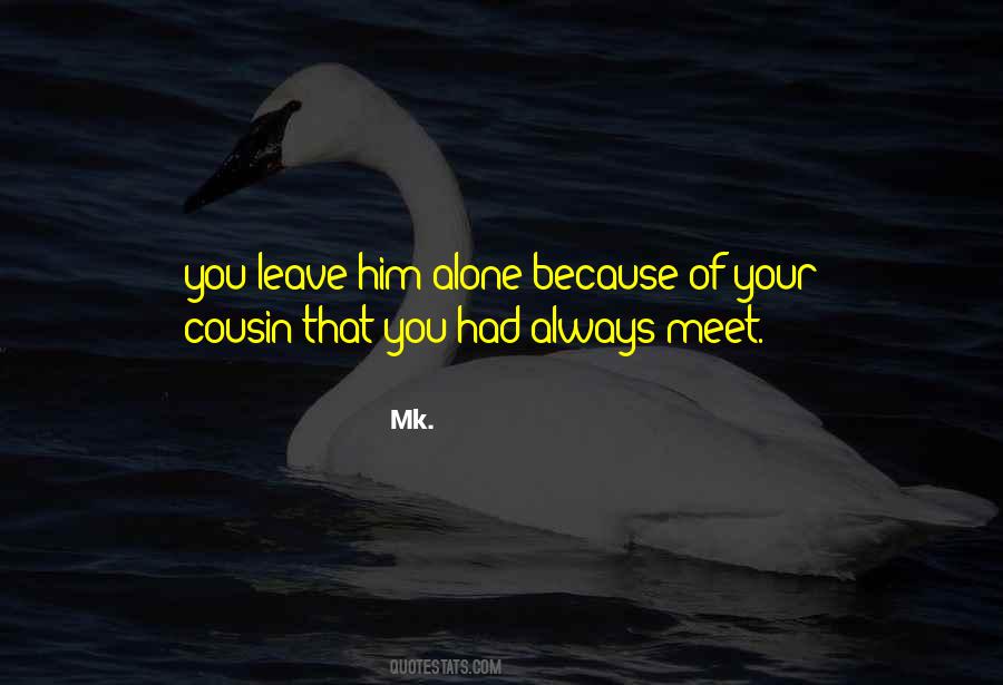 Mk. Quotes #870151 Mk. Quotes #870151