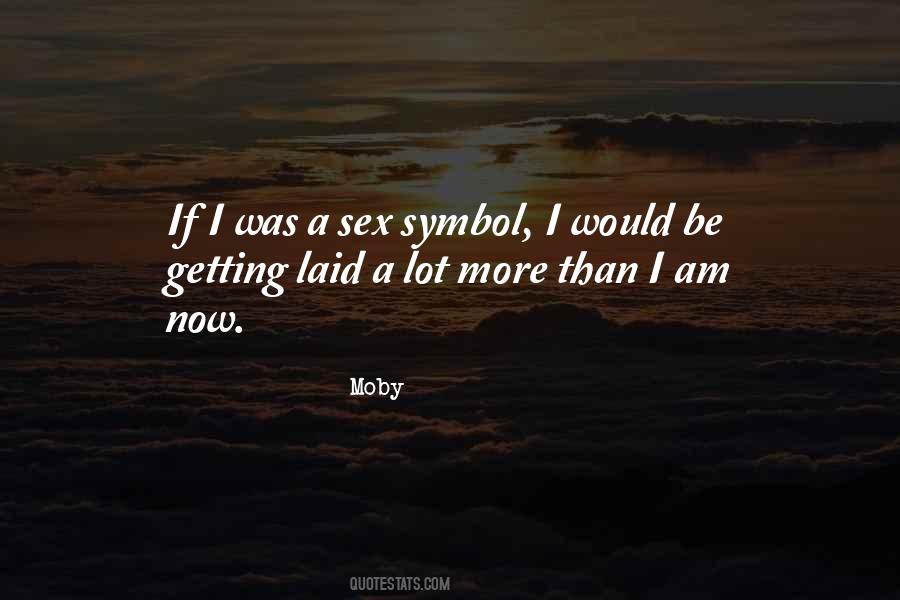 Moby Quotes #1189242