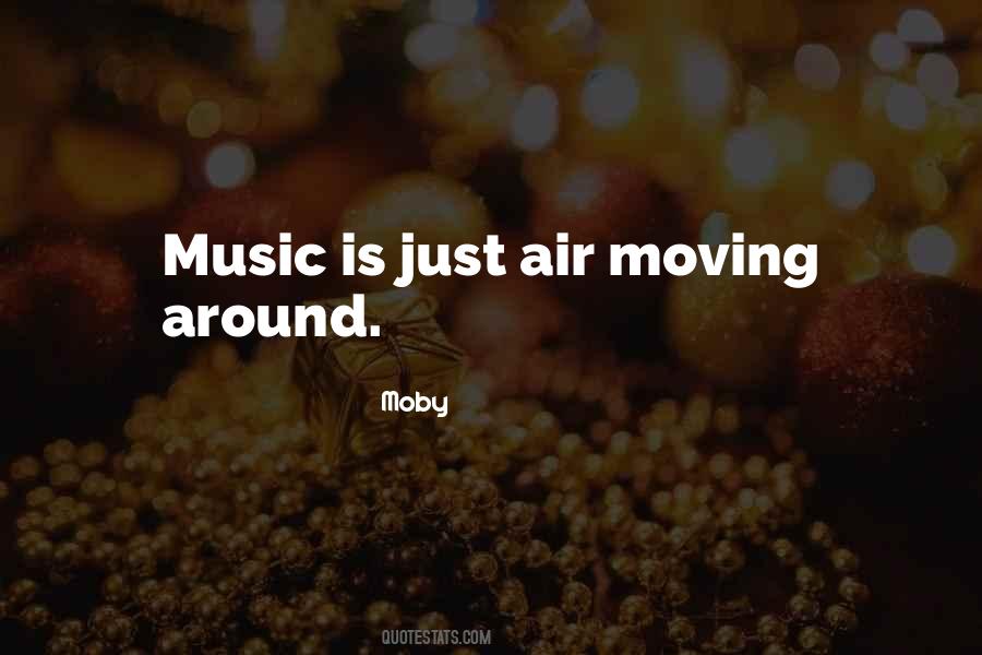 Moby Quotes #1450808