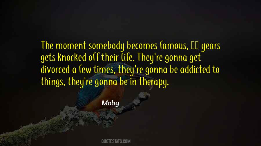 Moby Quotes #200455