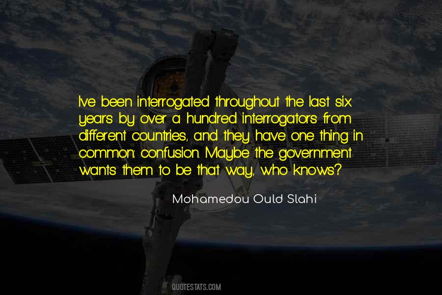 Mohamedou Ould Slahi Quotes #534361