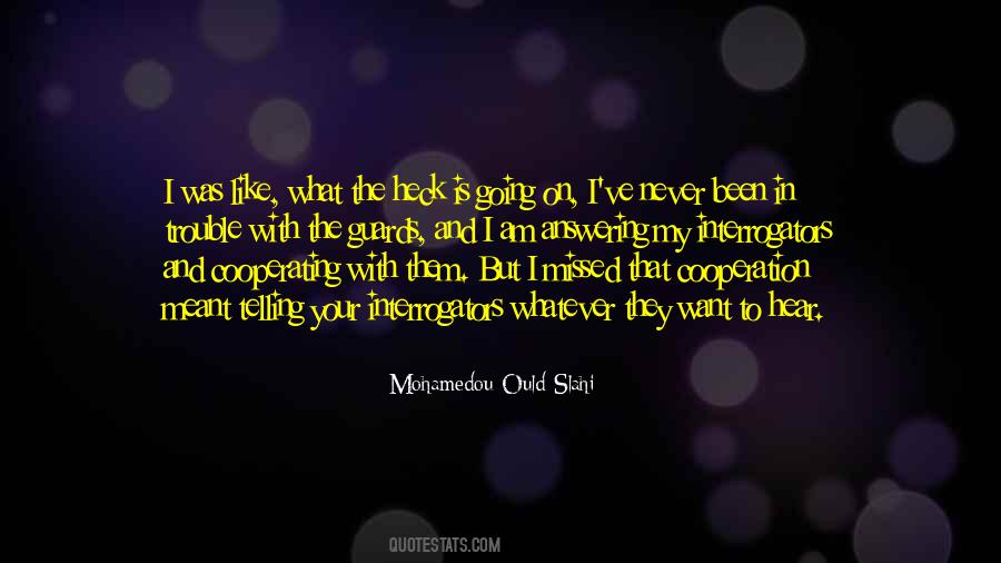 Mohamedou Ould Slahi Quotes #919169