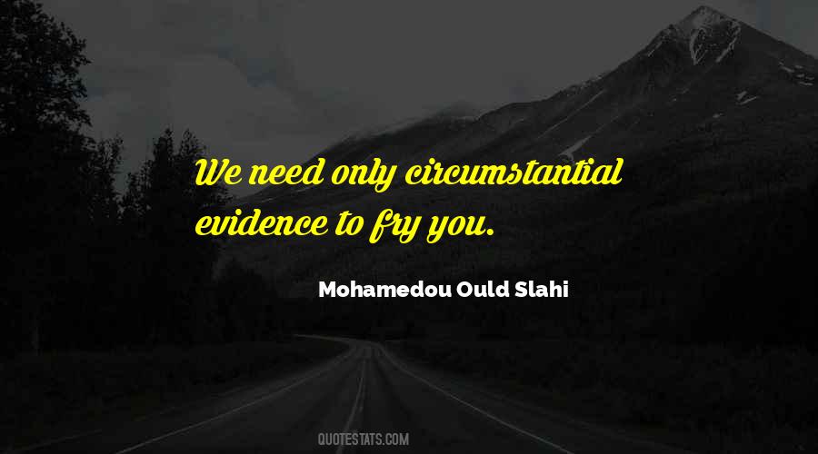 Mohamedou Ould Slahi Quotes #99303