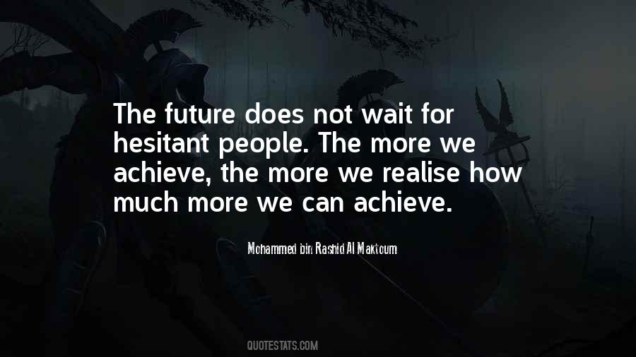 Mohammed Bin Rashid Al Maktoum Quotes #18655