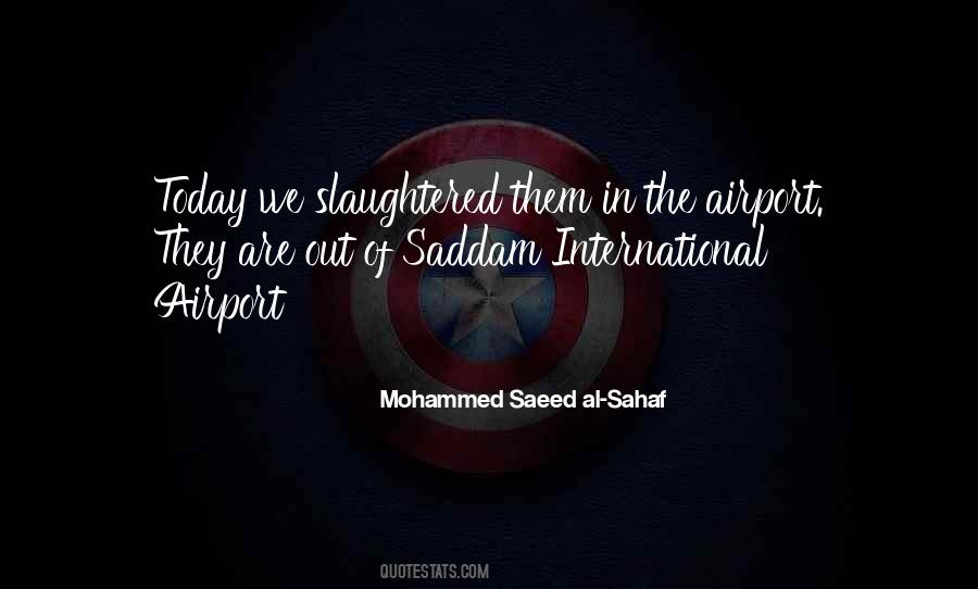 Mohammed Saeed Al-Sahaf Quotes #169446