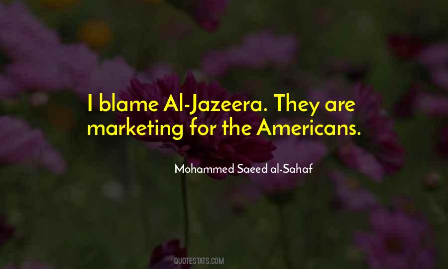 Mohammed Saeed Al-Sahaf Quotes #1776203