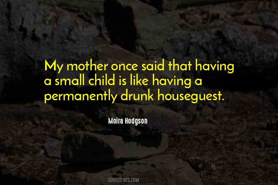 Moira Hodgson Quotes #934485