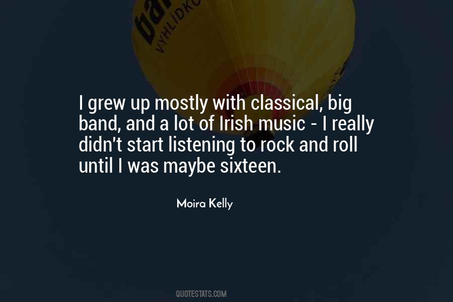 Moira Kelly Quotes #1859852