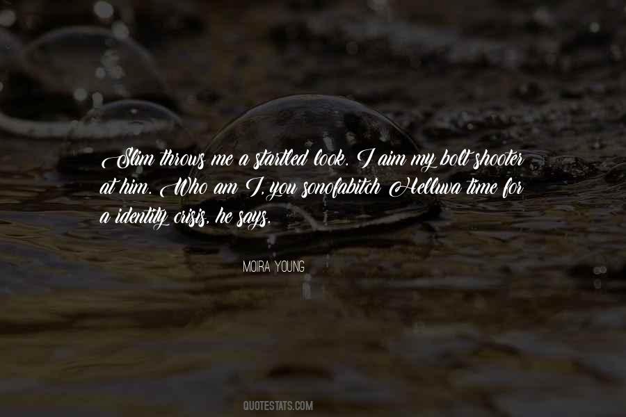 Moira Young Quotes #1877699